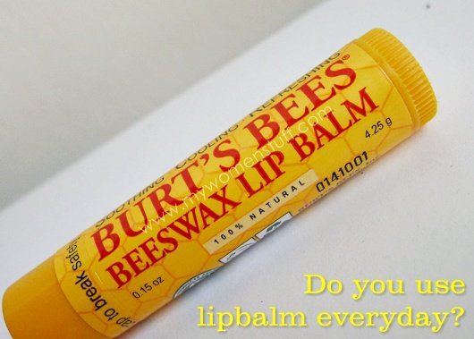 burts bees lipbalm - do you use lipbalm everyday?