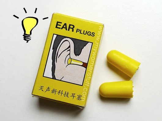 ear plugs to block out noise