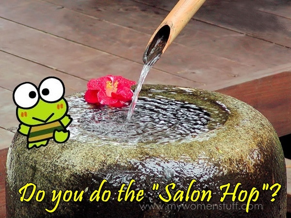 do you salon hop?