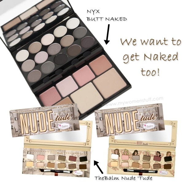 the balm nude tude and nyx butt naked palettes