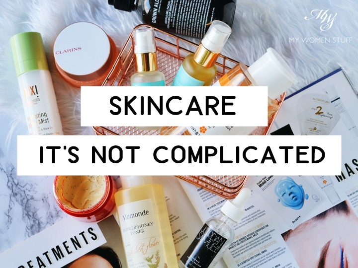 skincare is not complicated